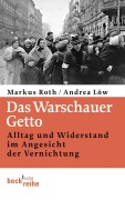 Cover-Bild zum Titel 'Das Warschauer Getto' von 'Andrea Löw, Markus Roth'