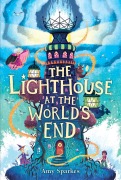 Cover-Bild zum Titel 'The Lighthouse at the World's End' von 'Amy Sparkes'