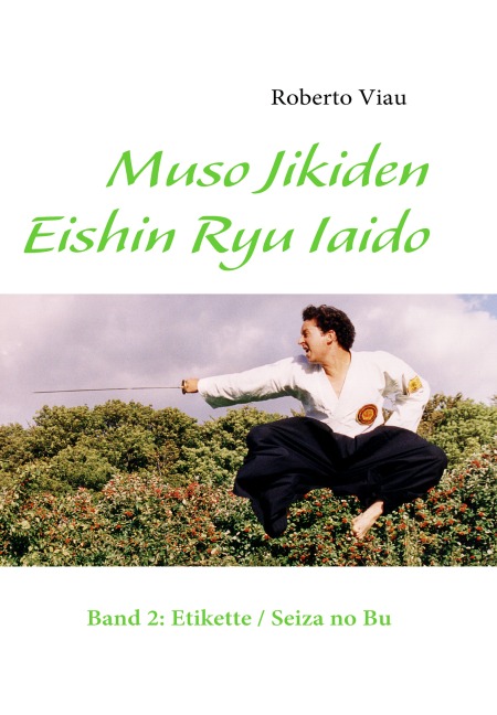 Muso Jikiden Eishin Ryu Iaido - Roberto Viau