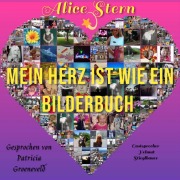 Cover-Bild zum Titel 'Mein Herz ist wie ein Bilderbuch' von 'Alice Stern'