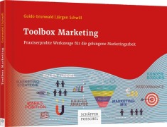 Cover-Bild zum Titel 'Toolbox Marketing' von 'Guido Grunwald, Jürgen Schwill'