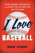 Cover-Bild zum Titel 'I Love Baseball' von 'Wayne Stewart'