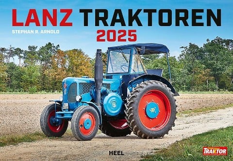 Lanz Traktoren Kalender 2025 - Stephan R. Arnold
