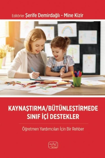 Kaynastirma-Bütünlestirme Sinif Ici Destekler - Serife Demirdagli