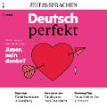 Deutsch lernen Audio - Amor, nein danke? - Alia Begisheva