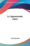 Le Appassionate (1893) - Luigi Capuana