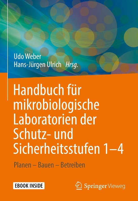 Handbuch für mikrobiologische Laboratorien der Schutz- und Sicherheitsstufen 1-4 - 