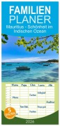Cover-Bild zum Titel 'Familienplaner 2026 - Mauritius - Schönheit im Indischen Ozean mit 5 Spalten (Wandkalender, 21 x 45 cm) CALVENDO' von 'Thomas Leimeister'