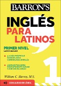 Cover-Bild zum Titel 'Ingles Para Latinos, Level 1 + Online Audio' von 'Barron's Educational Series, William C Harvey'