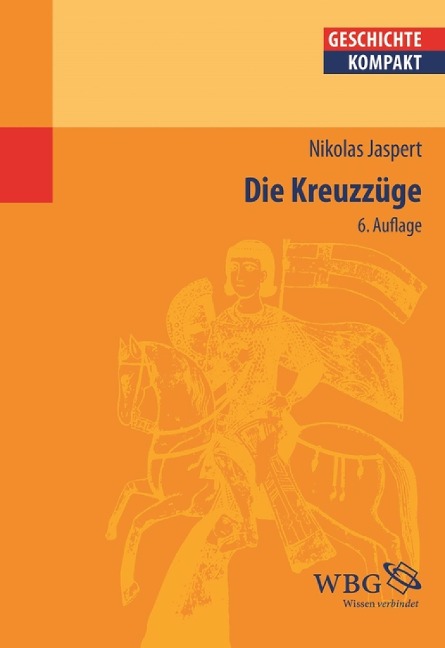 Die Kreuzzï¿¿ge - Nikolas Jaspert