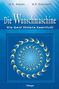Die Wunschmaschine - Heide S. Adam-Schnabl, H. P. Schnabl