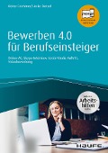 Cover-Bild zum Titel 'Bewerben 4.0 für Berufseinsteiger - inkl. Arbeitshilfen online' von 'Walter Feichtner, Heike Anne Dietzel'