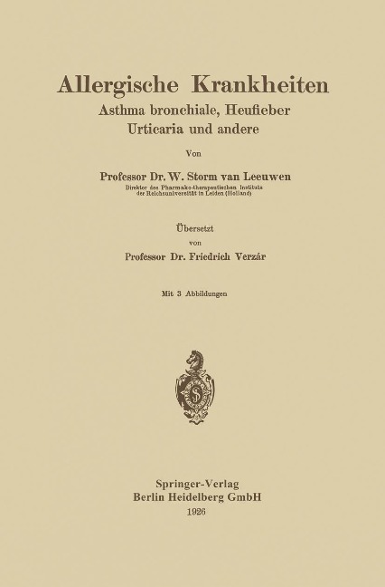 Allergische Krankheiten - W. Storm van Leeuwen, Friedrich Verzár