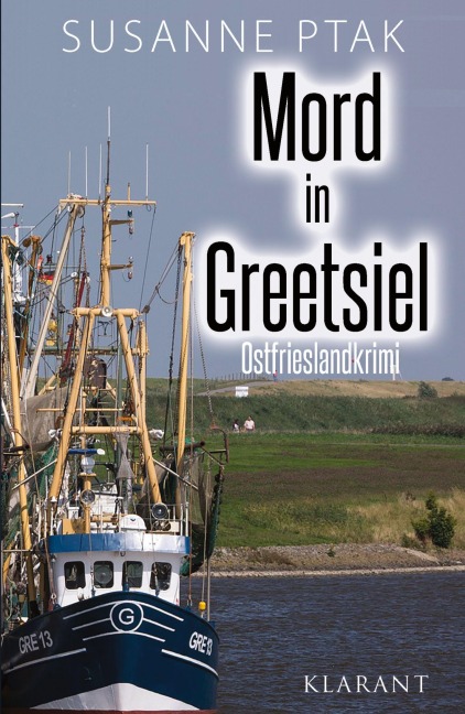 Mord in Greetsiel. Ostfrieslandkrimi - Susanne Ptak