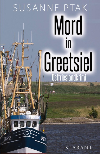 Mord in Greetsiel - Ostfrieslandkrimi - Susanne Ptak