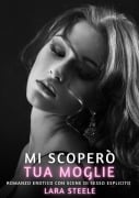 Mi scoperò tua moglie! - Lara Steele