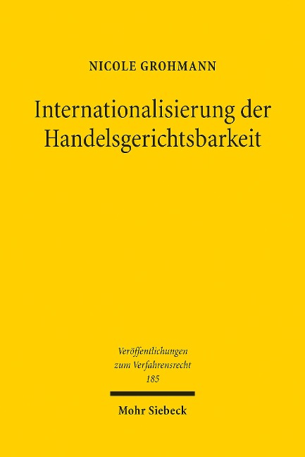 Internationalisierung der Handelsgerichtsbarkeit - Nicole Grohmann