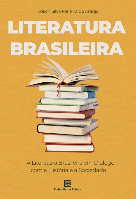 Literatura Brasileira - Edson Silva Ferreira de Araujo