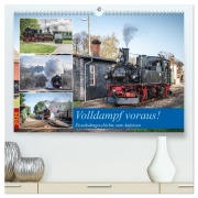 Volldampf voraus! (hochwertiger Premium Wandkalender 2026 DIN A2 quer), Kunstdruck in Hochglanz - Steffen Gierok-Latniak