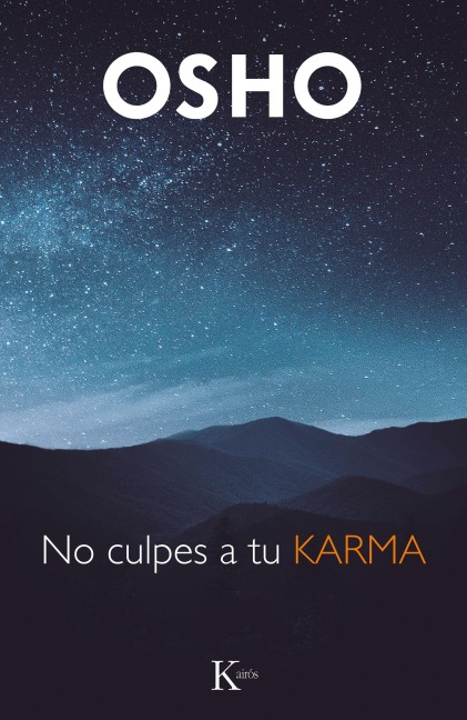 No culpes a tu karma - Osho
