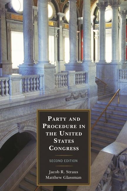 Party and Procedure in the United States Congress - 