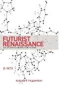 Cover-Bild zum Titel 'Futurist Renaissance' von 'Associazione Hyperion, Autori Vari'