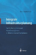 Cover-Bild zum Titel 'Integrale Infrastrukturplanung' von 'Amir Ghahremani'