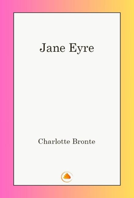 Jane Eyre - Charlotte Brontë