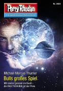 Cover-Bild zum Titel 'Perry Rhodan 3022: Bulls großes Spiel' von 'Michael Marcus Thurner'