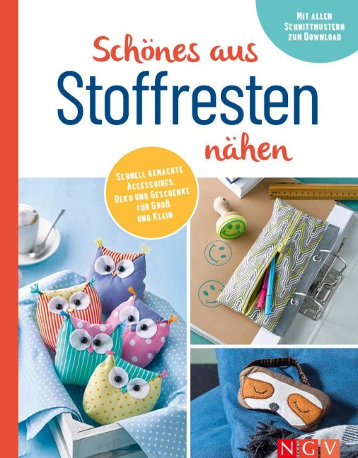 Schönes aus Stoffresten nähen I Accessoires, Deko & Geschenke - 