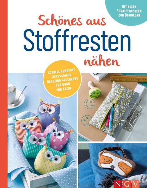 Schönes aus Stoffresten nähen I Accessoires, Deko & Geschenke - 
