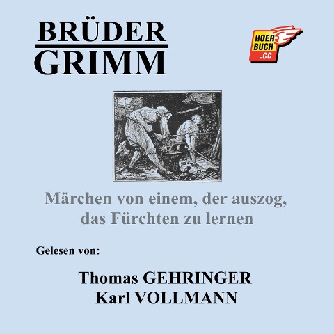 Märchen von einem, der auszog, das Fürchten zu lernen - Brüder Grimm