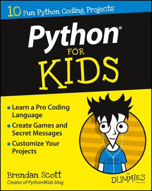 Python for Kids for Dummies - Brendan Scott