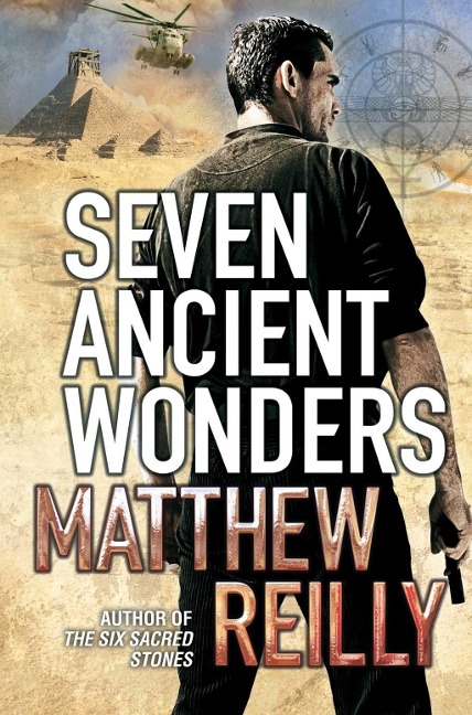 Seven Ancient Wonders - Matthew Reilly