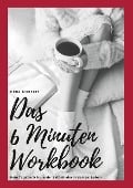 Cover-Bild zum Titel 'Das 6 Minuten Workbook' von 'Ilona Steinert'