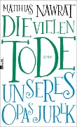 Cover-Bild zum Titel 'Die vielen Tode unseres Opas Jurek' von 'Matthias Nawrat'