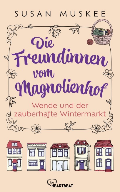 Die Freundinnen vom Magnolienhof - Wende und der zauberhafte Wintermarkt - Susan Muskee