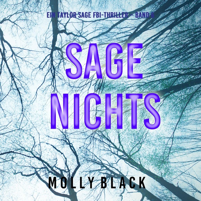 Sage Nichts (Ein Taylor Sage FBI-Thriller ¿ Band 6) - Molly Black