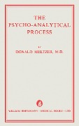 Cover-Bild zum Titel 'The Psycho-Analytical Process' von 'Donald Meltzer'