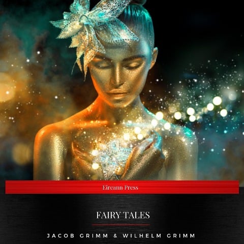 Grimm's Fairy Tales - Jacob Grimm, Wilhelm Grimm
