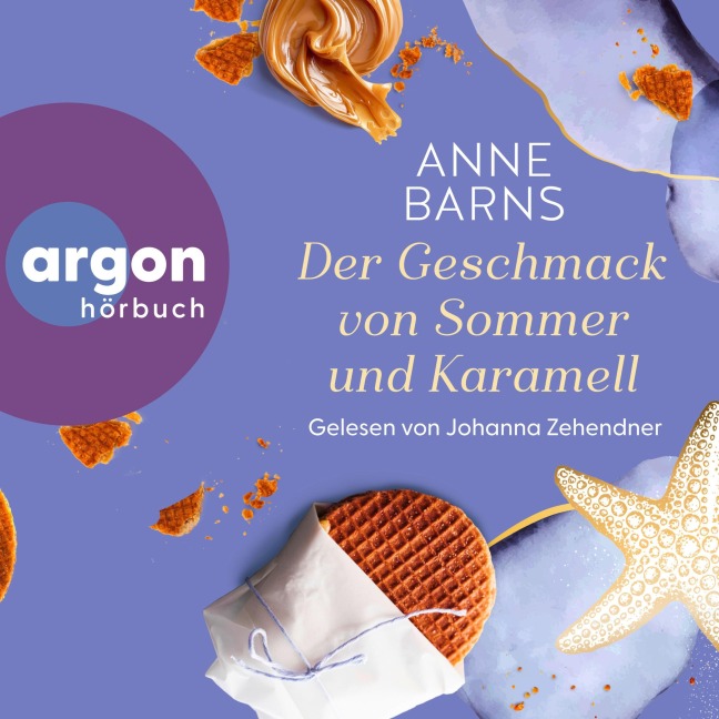 Der Geschmack von Sommer und Karamell - Anne Barns