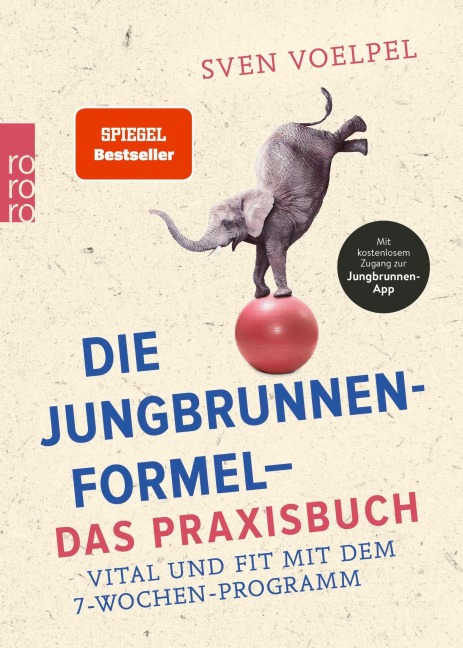 Die Jungbrunnen-Formel - Das Praxisbuch - Sven Voelpel