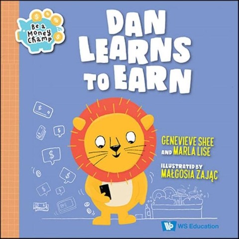 Dan Learns to Earn - Genevieve Shu Hua Shee, Marla Lise