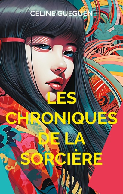 Les Chroniques de la Sorcière - Céline Gueguen