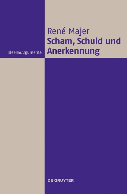 Scham, Schuld und Anerkennung - René Majer