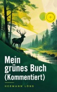Cover-Bild zum Titel 'Mein grünes Buch (Kommentiert)' von 'Hermann Löns'