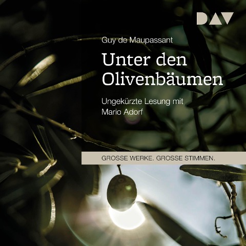 Unter den Olivenbäumen - Guy de Maupassant