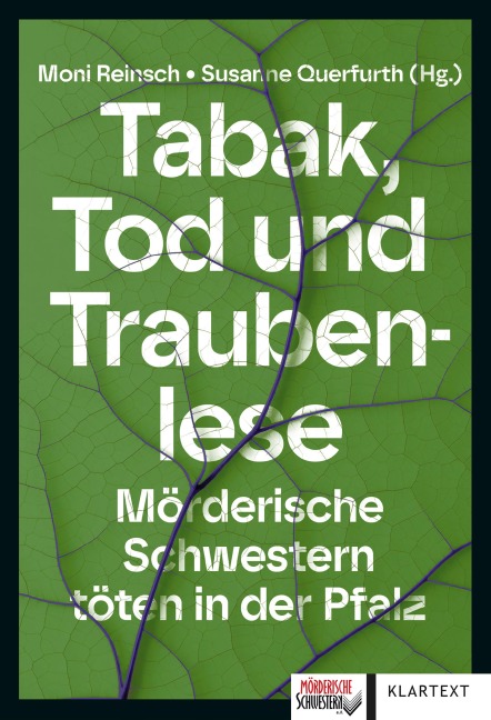 Tabak, Tod und Traubenlese - Martina Bellanova, Moni Reinsch, Ingrid Noll, Kirsten Sawatzki, Babette Fritzsching
