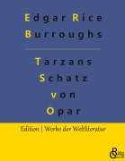 Cover-Bild zum Titel 'Tarzans Schatz von Opar' von 'Edgar Rice Burroughs'