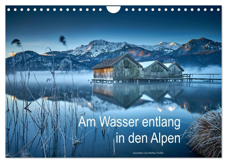 Am Wasser entlang in den Alpen (Wandkalender 2026 DIN A4 quer), CALVENDO Monatskalender - Markus Treffer